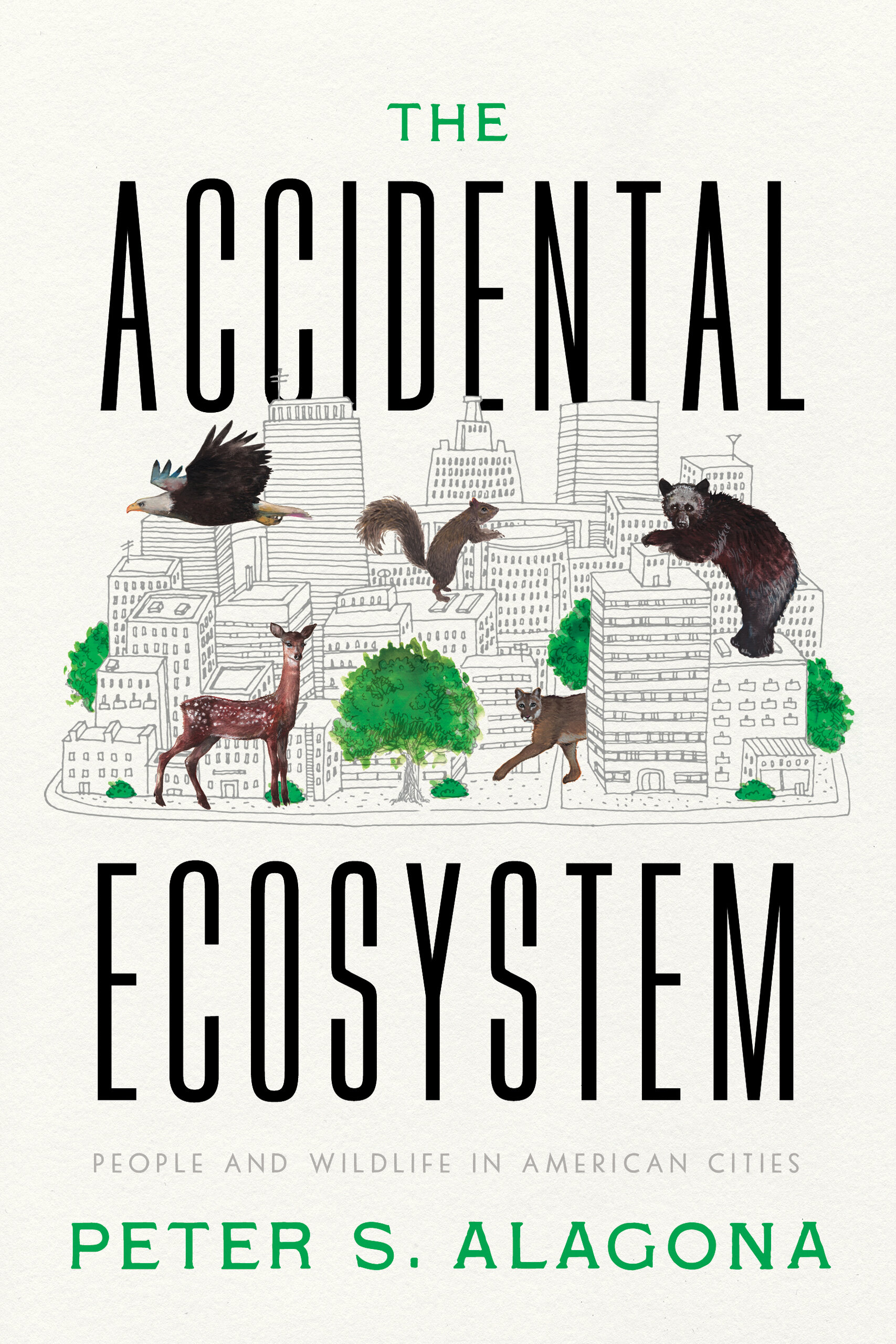 Bokomslag: "The Accidental Ecosystem" av Peter Alagona