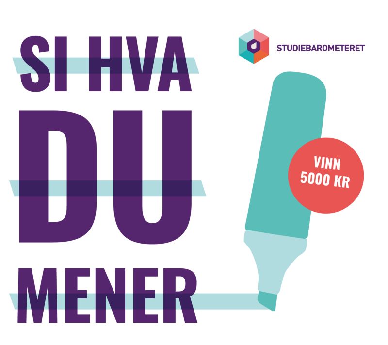 Plakat til Studiebarometeret med oppfordring om å si hva du mener